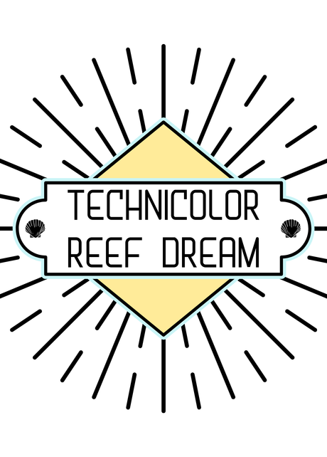 Technicolor Reef Dream