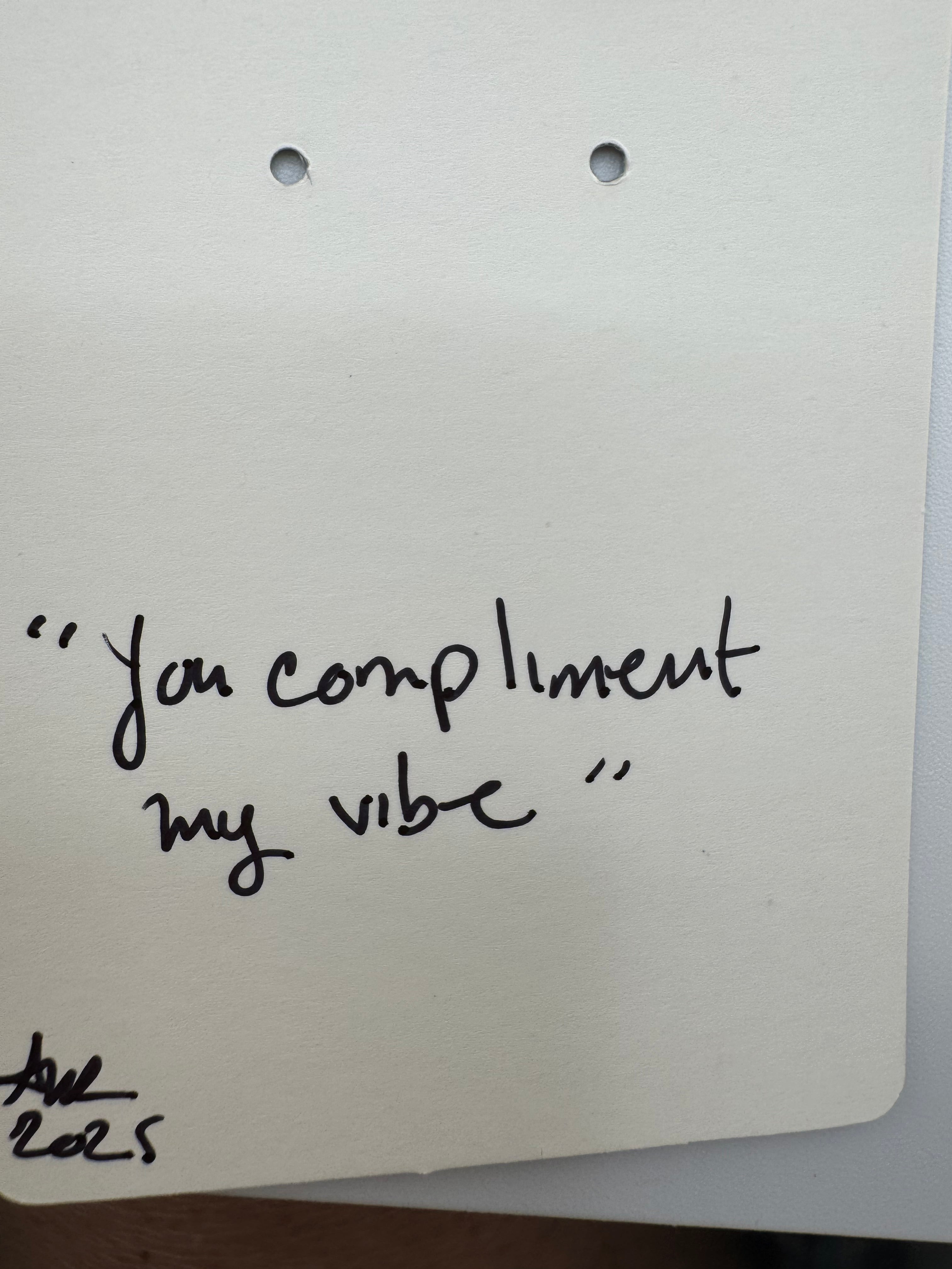 You Compliment My Vibe