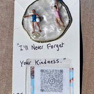 I’ll Never Forget Your Kindness